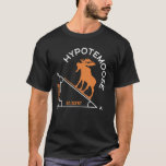 Funny Mathematics Nerds Hypotemoose Mathematik Leh T-Shirt<br><div class="desc">Funny Mathematics Nerds Hypotemoose Mathematik Lehrer Puff</div>