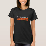 Funny Mathematics wird Math Premium nicht helfen T-Shirt<br><div class="desc">Funny Mathematics wird Math Premium nicht helfen</div>