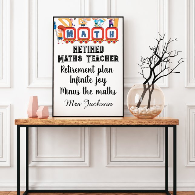 Funny maths teacher retirement quote poster (Von Creator hochgeladen)
