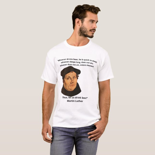 Funny Matin Luther T - Shirt (Vorne ganz)
