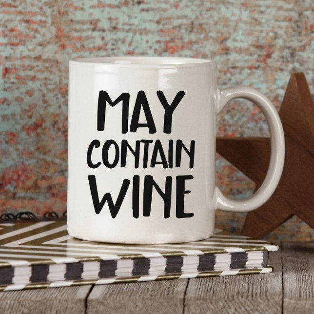 Funny May Contain Wine Tasse (Von Creator hochgeladen)