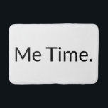 Funny Me Time Zitat White Black Typografy  Badematte<br><div class="desc">Funny Me Time Zitat Weiße schwarze Typografie Bath Mat Treten Sie auf diese moderne Design-Speicher-Schaumstoff,  um den Duschvorhang oder allein für eine Touch von Spaß zu Ihrem Bad.  Anpassbarer weißer Hintergrund mit fett schwarzer Typografie "Me Time" zentriert auf matt.  IN VERSCHIEDENEN GRÖSSEN UND KUNSTFARBEN VERFÜGBAR.</div>