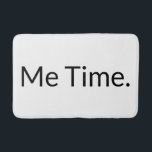 Funny Me Time Zitat White Black Typografy  Badematte<br><div class="desc">Funny Me Time Zitat Weiße schwarze Typografie Bath Mat Treten Sie auf diese moderne Design-Speicher-Schaumstoff,  um den Duschvorhang oder allein für eine Touch von Spaß zu Ihrem Bad.  Anpassbarer weißer Hintergrund mit fett schwarzer Typografie "Me Time" zentriert auf matt.  IN VERSCHIEDENEN GRÖSSEN UND KUNSTFARBEN VERFÜGBAR.</div>