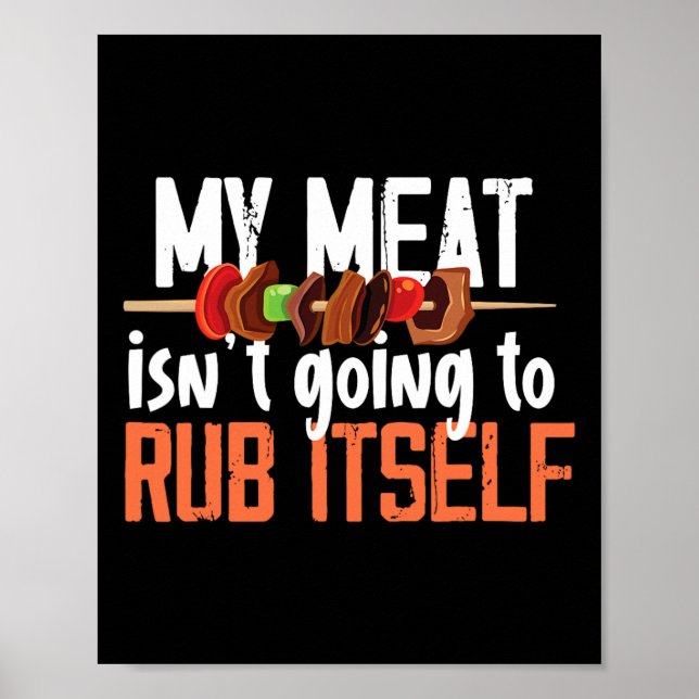 Funny Meat Rub Barbeque Design für Männer Poster (Vorne)