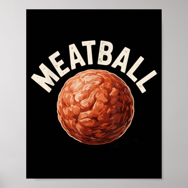Funny Meatball Art For Men Women Italian Food Love Poster (Vorne)