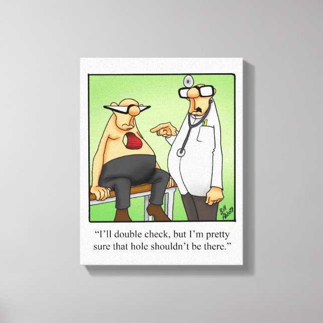 Funny Medical Spaß Wrapped Canvas Art Leinwanddruck (Vorderseite)