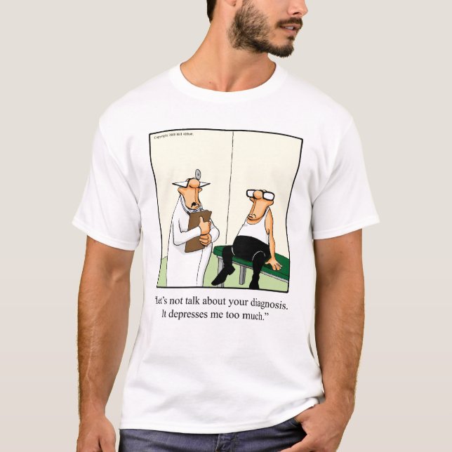 Funny Medical T - Shirt (Vorderseite)