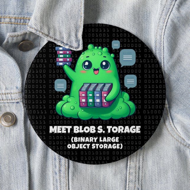 Funny Meet Blob S. Torage Binary Background Button (Beispiel)