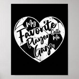 Funny mein Lieblingsspieler nennt mich Gaga Soccer Poster