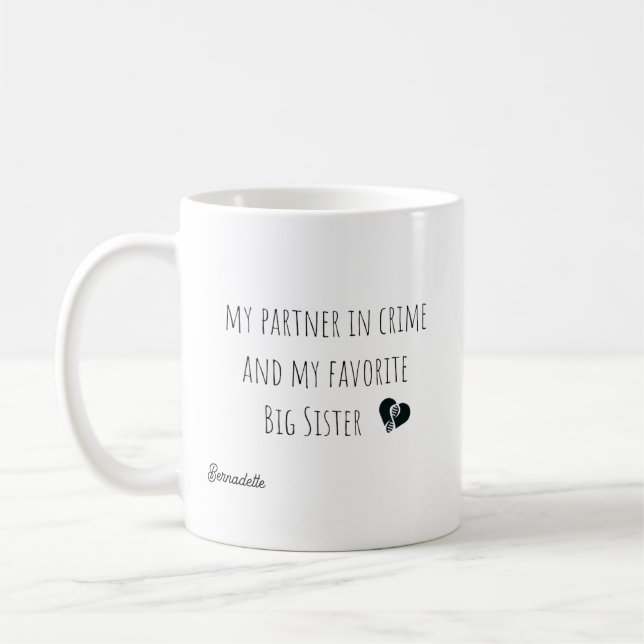 Funny mein Partner in Crime Big Sister Quotes Gesc Kaffeetasse (Links)