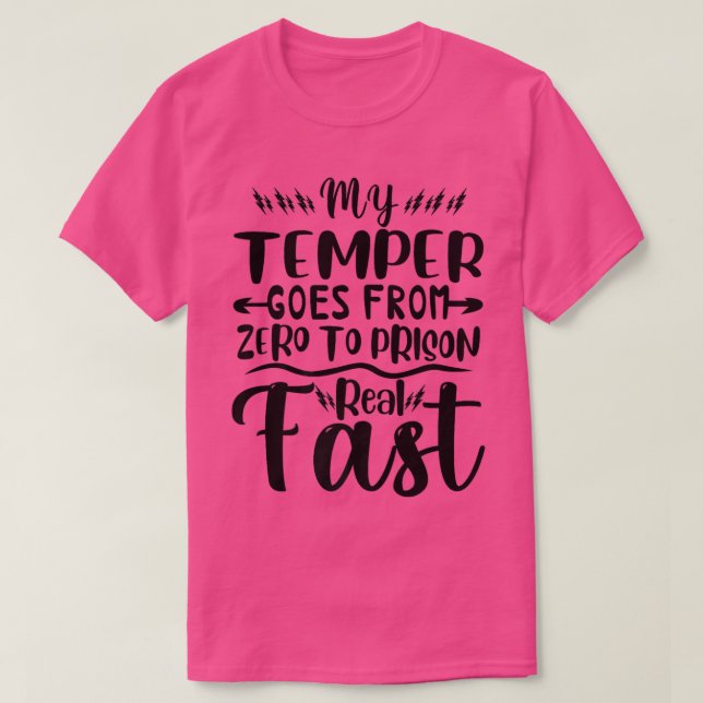 Funny mein Temper geht von Null in Echtzeit ins Ge T-Shirt (Design vorne)