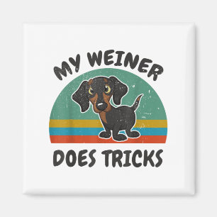 Funny mein Weiner-Hund macht Tricks Männer Frauen  Magnet
