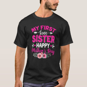 Funny meine erste Liebe Schwester Niedlich Blume M T-Shirt