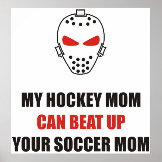 Funny - Meine Hockey-Mutter kann deine Fußball-Mut Poster