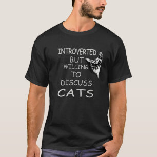Funny meine Katze Kute eingeführt, aber willens zu T-Shirt