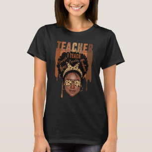 Funny Melanin Vintag Afro Teacher Black History m T-Shirt