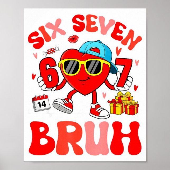 Funny Meme 67 Six Seven Bruh Valentine Heart Toddl Poster (Vorne)