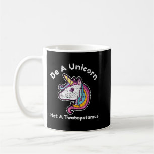 Funny Meme a Unicorn Not a Twatopotamus Kaffeetasse