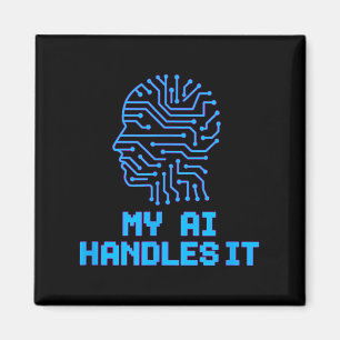 Funny Meme Ai handles it Artificial Roboter Spaß Magnet