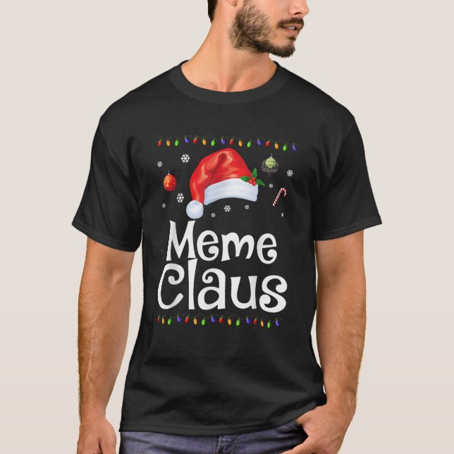 Funny Meme Claus Christmas Pajamas Santa Gift T-Shirt (Vorderseite)