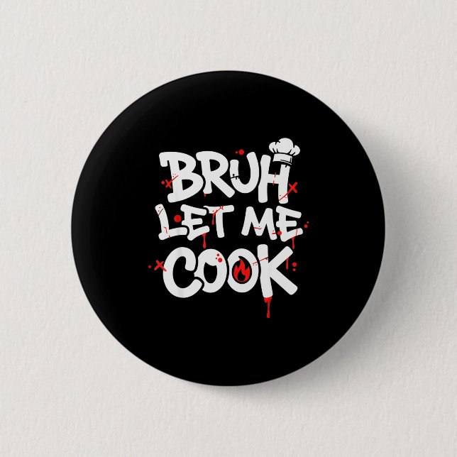 Funny Meme Cooking Retro Bruh Let Me Cook Mom Dad  Button (Vorderseite)