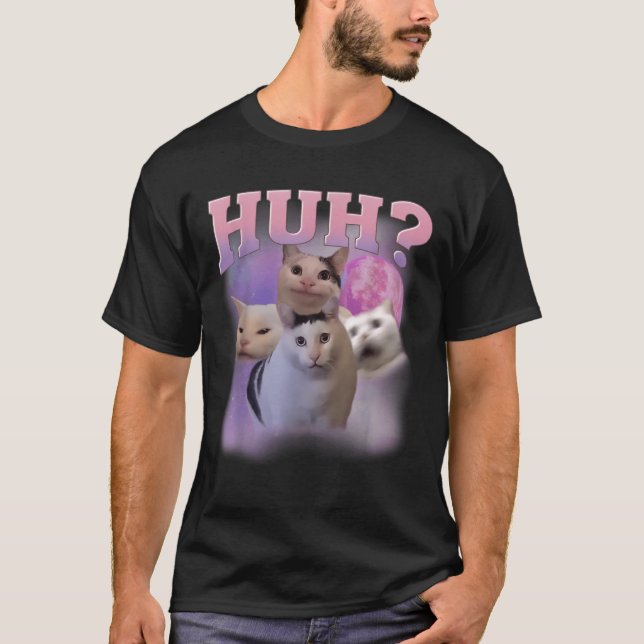 Funny Meme Huh Cat Shirt Cat Lovers Spaß (Vorderseite)