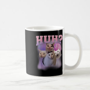 Funny Meme Huh Cat Shirt Cat Lovers Spaß Kaffeetasse