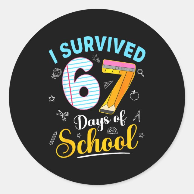 Funny Meme I Survived 67 Days Of School Teacher St Runder Aufkleber (Vorderseite)