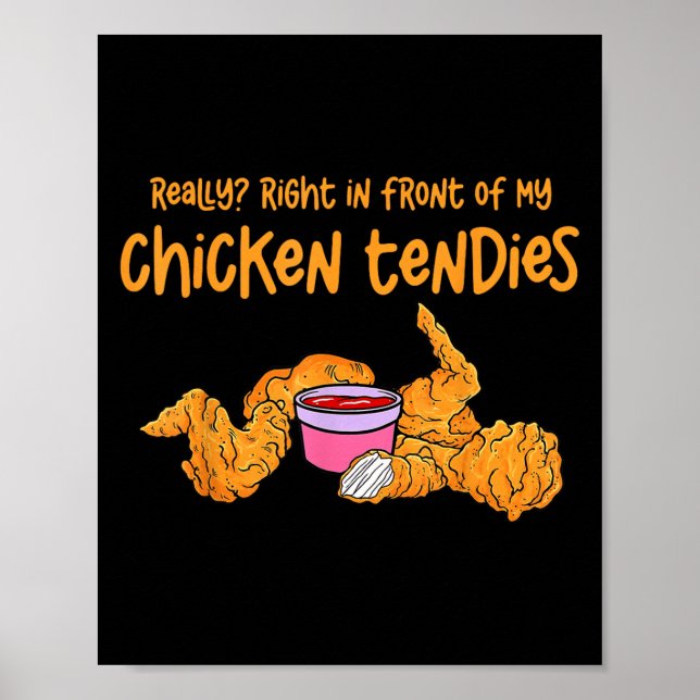 Funny Meme Really Right In Front Of My Chicken Ten Poster (Vorne)