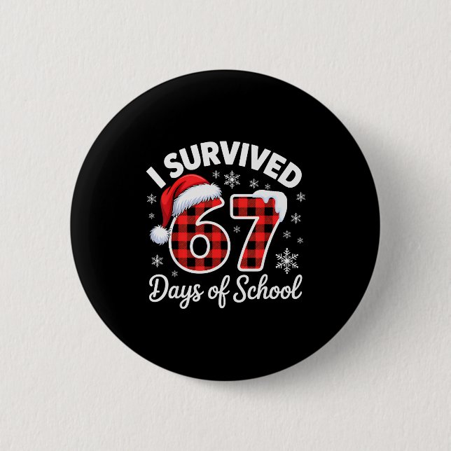 Funny Meme Six Seven Christmas I Survived 67 Days  Button (Vorderseite)