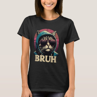 Funny Meme Sprichwort Bruh bei Katzen Männer Fraue T-Shirt