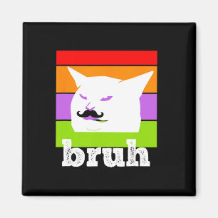 Funny Meme Sprichwort Bruh mit Cat-cinco De Mayo-m Magnet