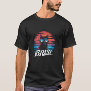 Funny Meme Sprichwort Bruh mit Cat Greetings Teens T-Shirt