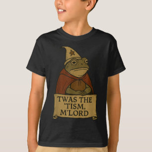 Funny Meme T-Shirts Twas The Tism Mlord