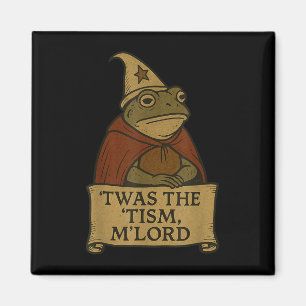 Funny Meme T-Shirts Twas The Tism Mlord Magnet