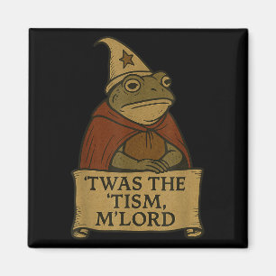 Funny Meme T-Shirts Twas The Tism Mlord Magnet