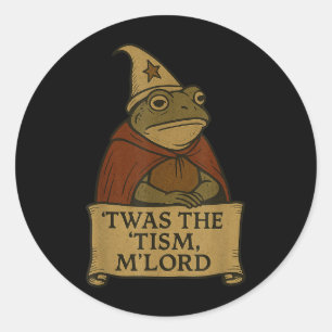 Funny Meme T-Shirts Twas The Tism Mlord Runder Aufkleber