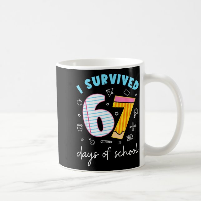 Funny Meme Teacher Student I Survived 67 Days Of S Kaffeetasse (Rechts)