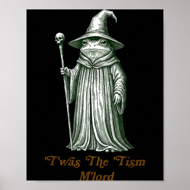 Funny Meme Twas The Tism M Lord Frog Wizard Autism Poster (Vorne)