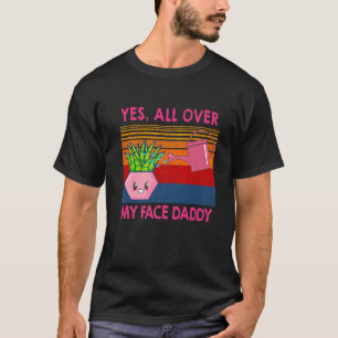 Funny Meme Vintage Pflanze Ja über mein Gesicht Da T-Shirt