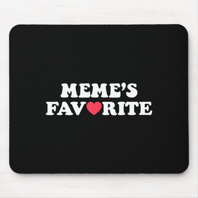 Funny Meme's Favorite Son Daughter I'm Meme's Favo Mousepad (Vorne)