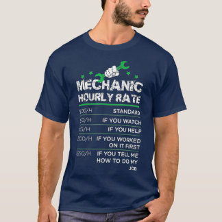 Funny Men Women Labor Rates Mechanic Hourly Rate G T-Shirt