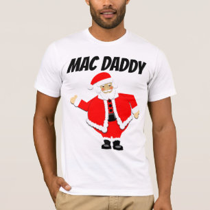 FUNNY MEN'S CHRISTMAS T - SHIRT, MAC DADDY T-Shirt