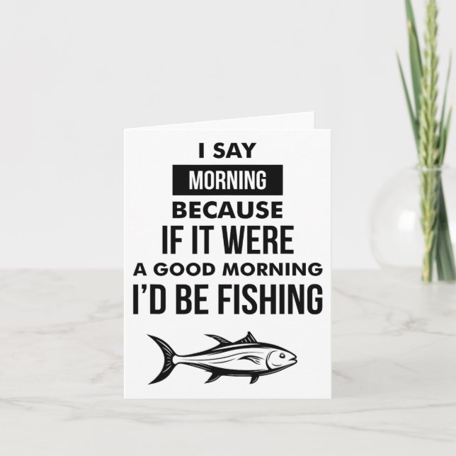 Funny Mens Fischen Motto Karte (Vorderseite)