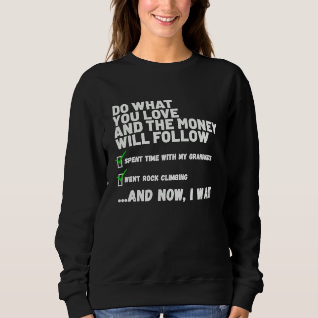 Funny  Mens Womens Christian Prayed Went Rock Clim Sweatshirt (Vorderseite)