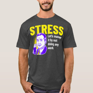 Funny Mental Health Awareness Stress Relieve Over T-Shirt