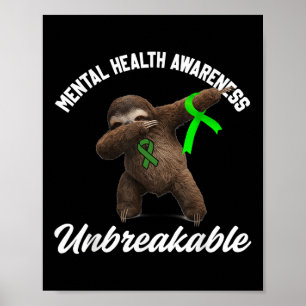 Funny Mental Health Awareness Unzerbrechlich Sloth Poster