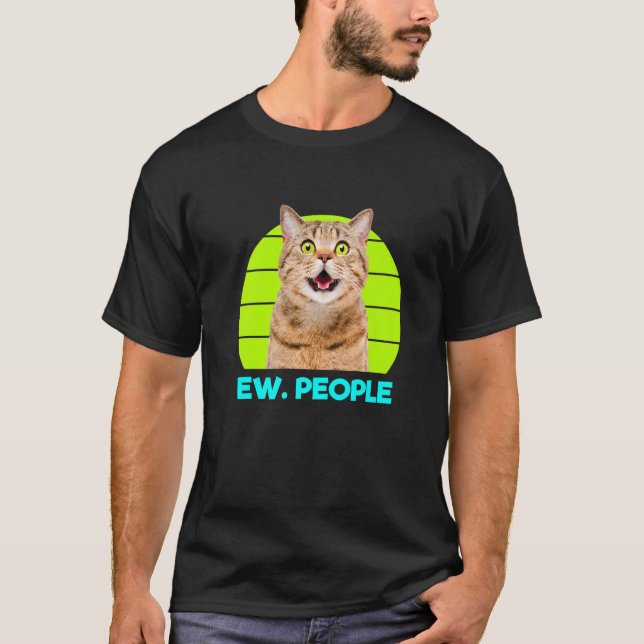 Funny Meow überraschte Katze, Ew. Volksdarstellung T-Shirt (Vorderseite)