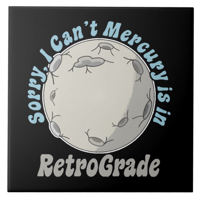 Funny Mercury Retrograde Fliese (Vorderseite)