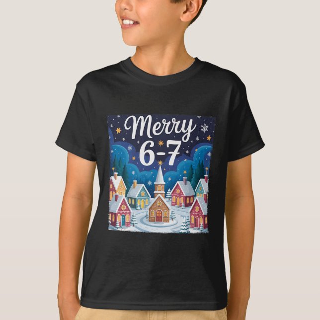 Funny Merry 6 7 Six Seven Meme Christmas Women Men T-Shirt (Vorderseite)